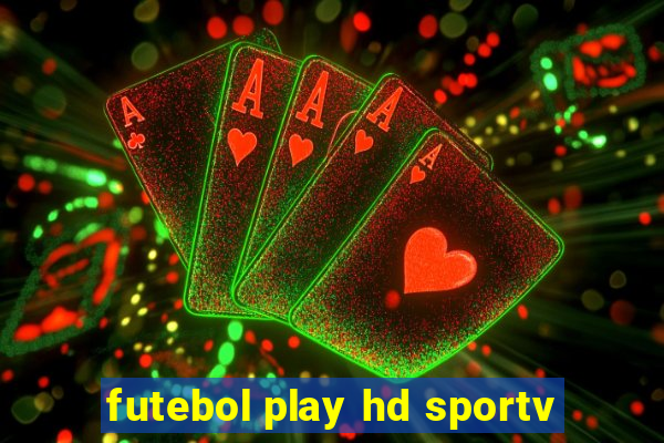 futebol play hd sportv